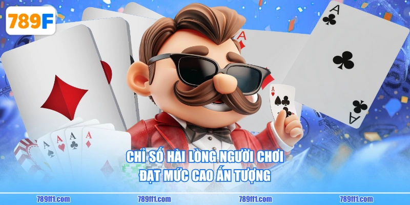 Chỉ số hài lòng người chơi đạt mức cao ấn tượng