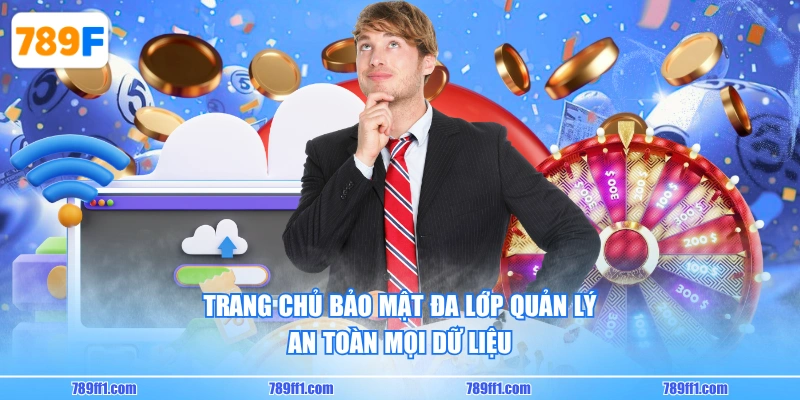 Trang chủ bảo mật đa lớp quản lý an toàn mọi dữ liệu